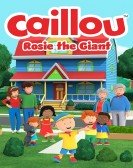poster_caillou-rosie-the-giant_tt21401250.jpg Free Download