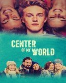 Center of My World (2016) - Die Mitte der Welt Free Download