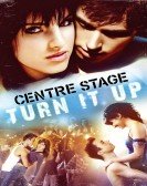 Center Stage : Turn It Up Free Download