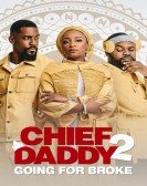 Chief Daddy 2: Going for Broke Free Download