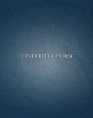 Cinderella Horse poster