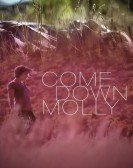 Come Down Molly poster