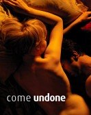 Come Undone poster