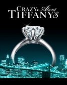 Crazy About Tiffanys 2016 poster