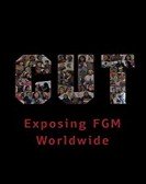 Cut: Exposing FGM Worldwide Free Download