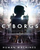 Cyborgs: Human Machines Free Download
