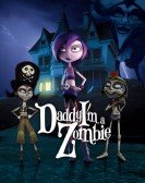 Daddy, I'm a Zombie Free Download