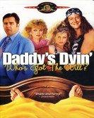 Daddys Dyin poster