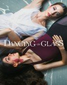 poster_dancing-on-glass_tt14118046.jpg Free Download