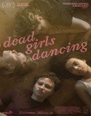 Dead Girls Dancing poster
