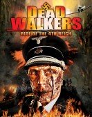 Dead Walkers: Rise of the 4th Reich poster