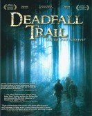Deadfall Trail (2009) poster