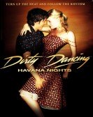 Dirty Dancing: Havana Nights (2004) Free Download