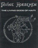 Divine Horsemen: The Living Gods of Haiti poster