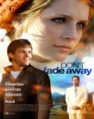 Don't Fade Away poster