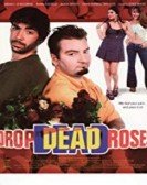 Drop Dead Roses Free Download