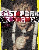 poster_east-punk-memories_tt2869006.jpg Free Download
