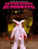 Easter Bunny Bloodbath poster