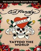Ed Hardy: Tattoo the World poster