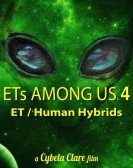 poster_ets-among-us-4-the-reality-of-et-human-hybrids_tt11905190.jpg Free Download