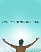 Everything Is Free Free Download
