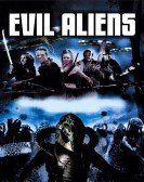poster_evil-aliens_tt0383353.jpg Free Download
