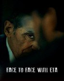 Face to Face with ETA: Conversations with a Terrorist poster