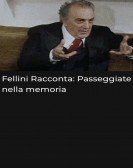 Fellini racconta: Passeggiate nella memoria Free Download