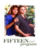 Fifteen and Pregnant (1998) Free Download