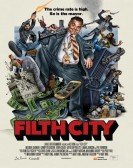 Filth City (2017) Free Download