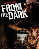 From the Dark (2014) Free Download