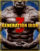 Generation Iron 3 Free Download