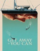Get Away If You Can Free Download