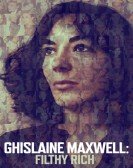 Ghislaine Maxwell: Filthy Rich poster