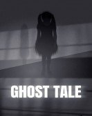 Ghost Tale poster