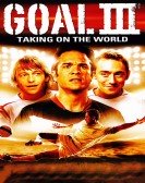 Goal! 3: Taking on the World Free Download
