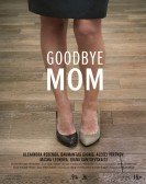poster_goodbye-mom_tt4296386.jpg Free Download
