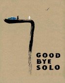 poster_goodbye-solo_tt1095442.jpg Free Download