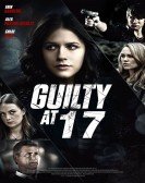 poster_guilty-at-17_tt3295240.jpg Free Download