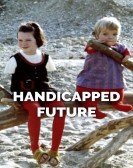 Handicapped Future (1971) Free Download