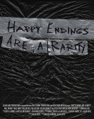 Happy Endings Are a Rarity poster