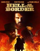 Hell on the Border (2019) Free Download