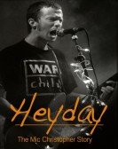 Heyday - The Mic Christopher Story Free Download