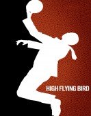 High Flying Bird (2019) poster