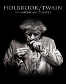 Holbrook/Twain: An American Odyssey Free Download