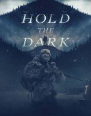 Hold the Dark (2018) Free Download
