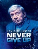 Homicide Hunter: Never Give Up Free Download