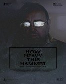 How Heavy Th poster