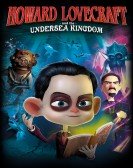 poster_howard-lovecraft-the-undersea-kingdom_tt6438840.jpg Free Download