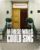 If These Walls Could Sing Free Download